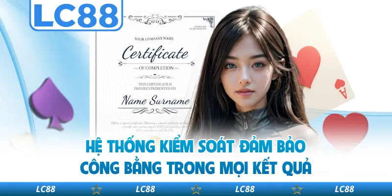 Hệ Thống Kiểm Soát Đảm Bảo Công Bằng Trong Mọi Kết Quả